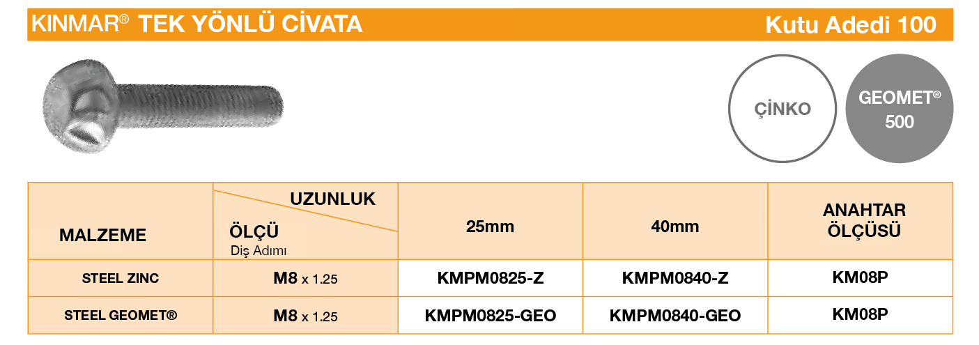 KİNMAR® TEK YÖNLÜ GÜVENLİK CİVATASI